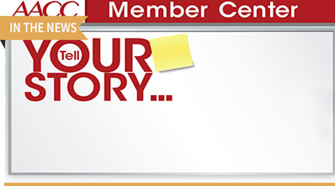 At this year’s 68th AACC Annual Scientific Meeting & Clinical Lab Expo AACC also is inviting members to Tell Your Story at the new AACC Member Center. 